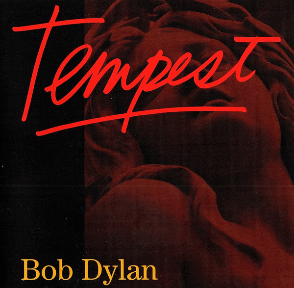 Bob Dylan - Tempest