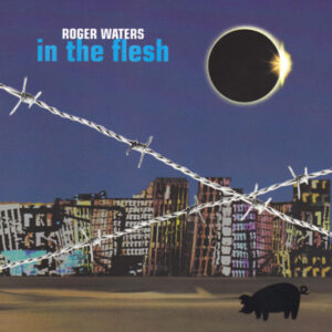 Roger Waters - In the flesh (2 CD set)