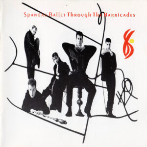 Spandau Ballet - Through the barricades