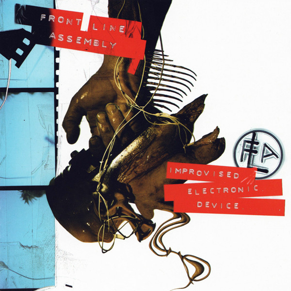 Front Line Assembly - Improvised Electronic Device