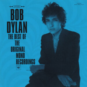 Bob Dylan- The Best of the original mono recordings