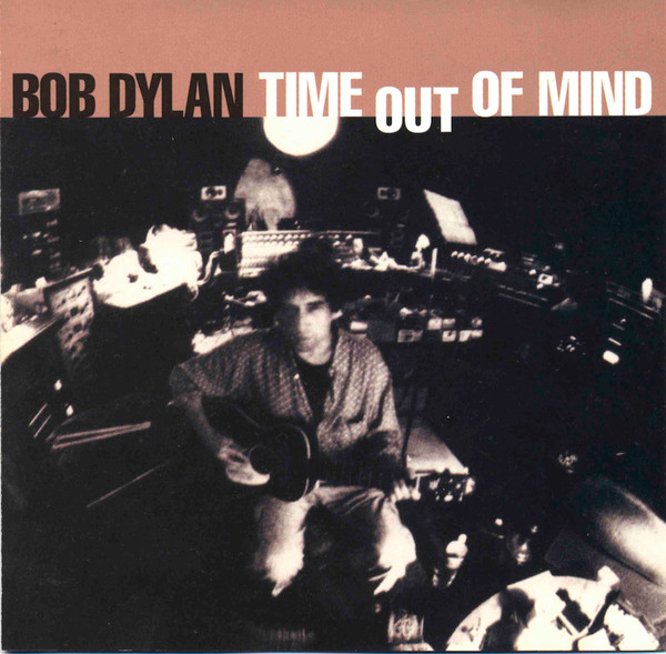 Bob Dylan- Time out of mind