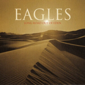 The Eagles-Long Road out of Eden (2CD)