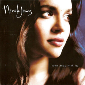 Norah Jones - Come away with me