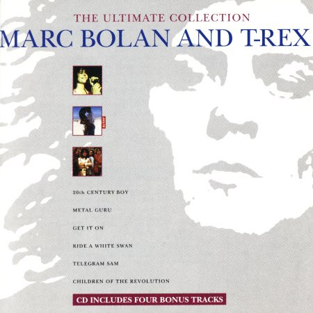 Marc Bolan & T-Rex - The Ultimate Collection