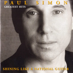 Paul Simon - Shining like a national guitar (Greatest Hits)