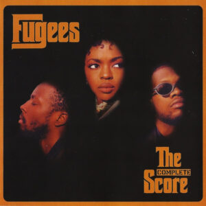 Fugees - The Complete Score (2CD set)