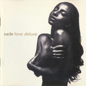 Sade - Love Deluxe