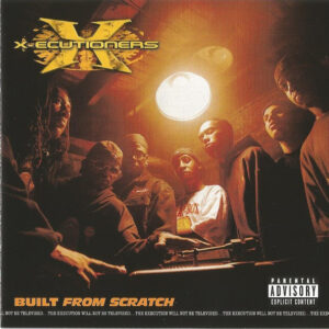 X-ecutioners - Built from Scratch
