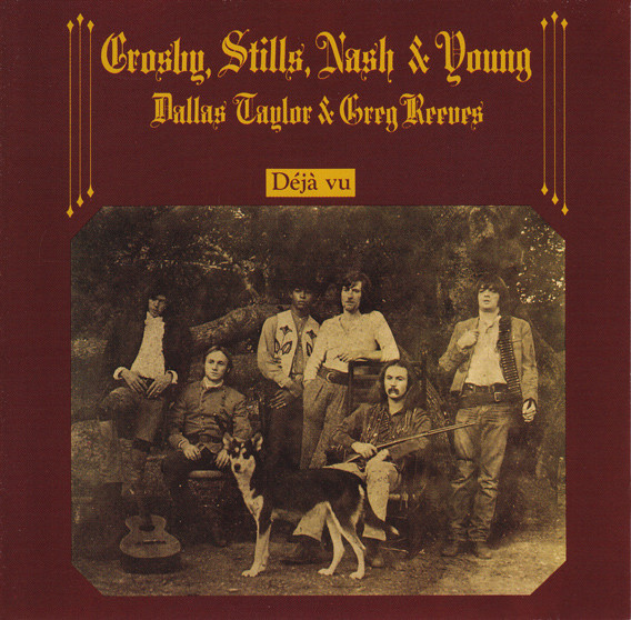 Crosby, Stills, Nash & Young - Deja Vu